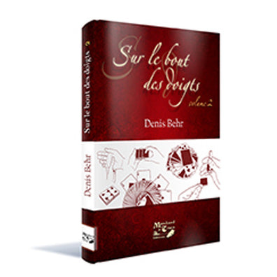 Livre Denis BEHR - Sur le bout des doigts Tome 2